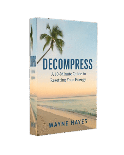 DECOMPRESS: A 10-Minute Guide to Releasing the Weight & Resetting Your Energy